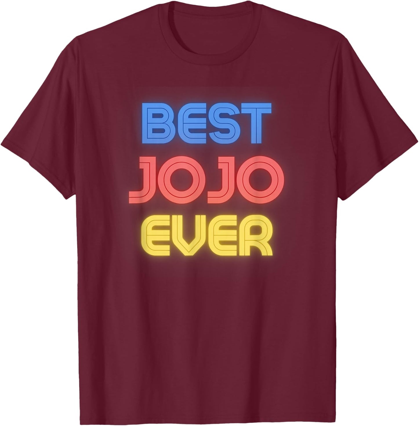 Best Jojo Ever - Funny Jojo Name Jojo T-Shirt - T-Shirt | Maroon