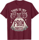 Prom Dress Party Night This Is My Prom Dress T-Shirt - T-Shirt | Maroon