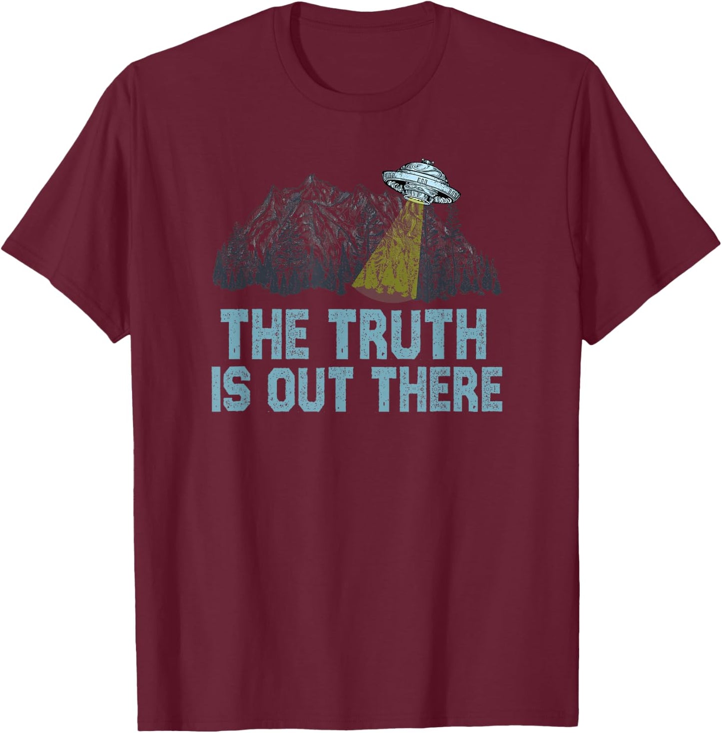 Truth is Out There ufo alien space graphic for sci-fi geek T-Shirt - T-Shirt | Maroon