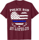 Funny Police Dad Gift Shirt For Proud Law Enforcement Dad T-Shirt - T-Shirt | Maroon