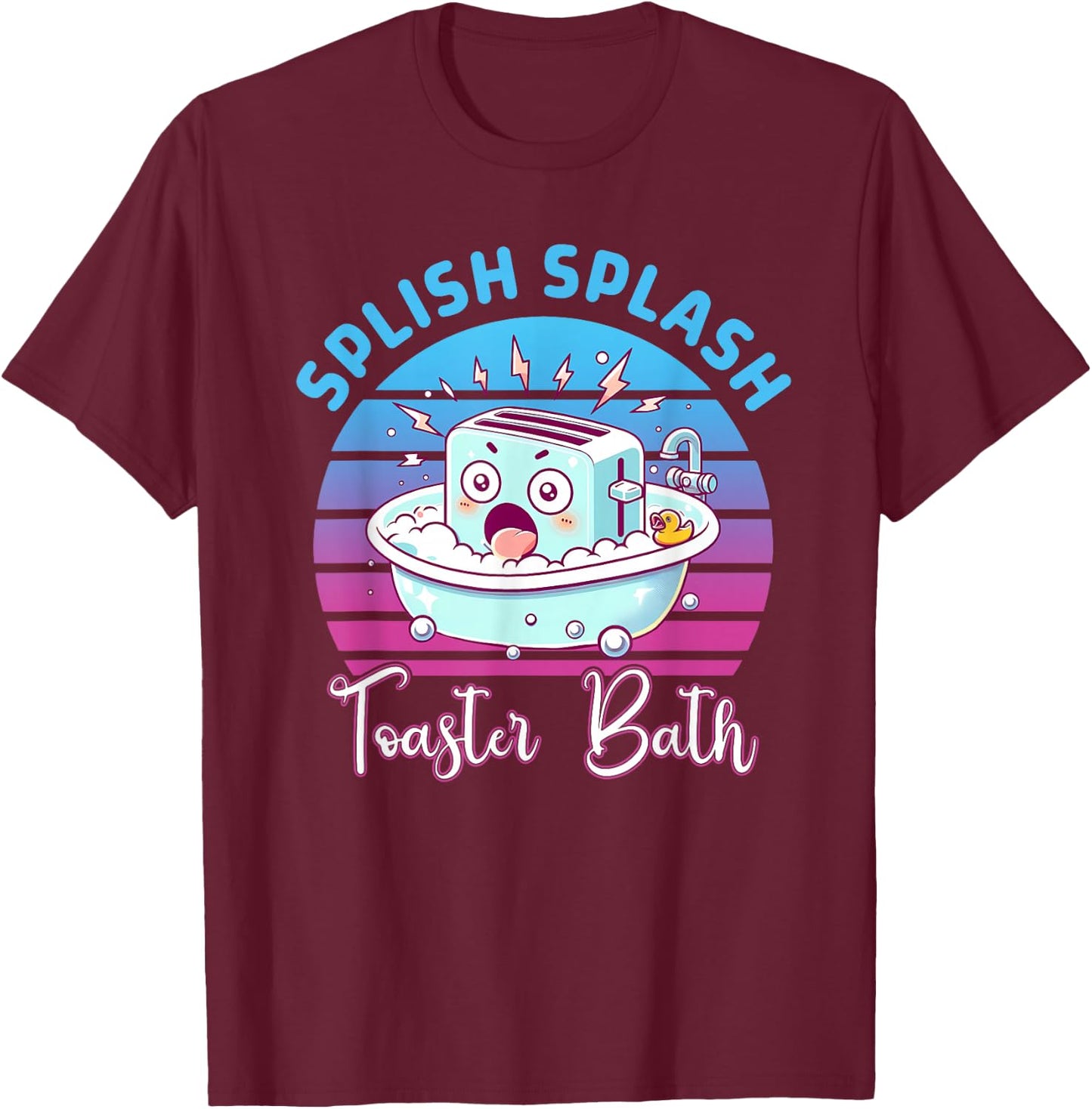Splish Splash Toaster Bath Apparel T-Shirt - T-Shirt | Maroon