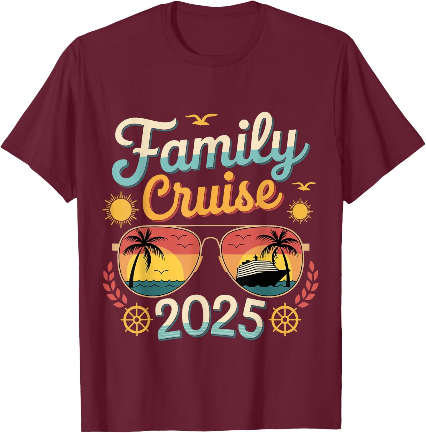 Family Cruise 2025 Matching Vacation 2025 Family Cruise T-Shirt - T-Shirt | Maroon