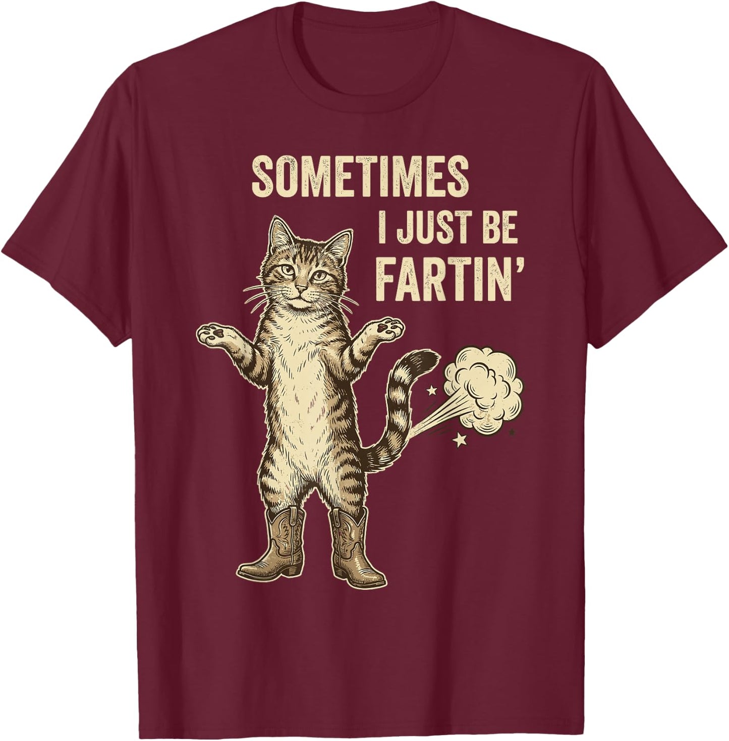 Retro Sometimes I Just Be Fartin' Meme Women T-Shirt - T-Shirt | Maroon