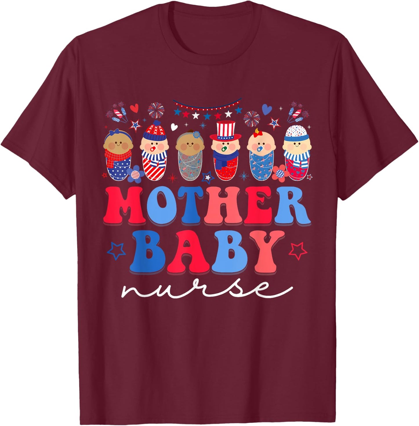 Mother Baby Nurse 4th Of July Postpartum Nursing Men T-Shirt - T-Shirt | Maroon