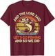 Christian Fishing Gift Lord said Go Fishing Jesus Funny Dad T-Shirt - T-Shirt | Maroon