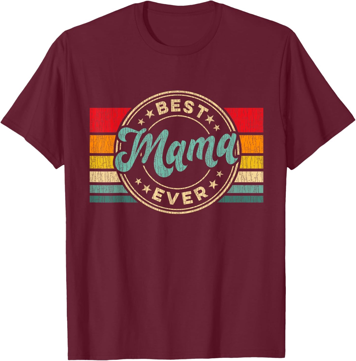 Best Mama Ever Vintage Retro Mother's Day Gift T-Shirt - T-Shirt | Maroon