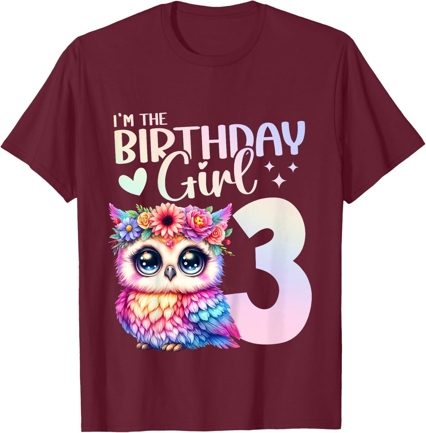 3rd Birthday Owl 3 Years Old Three years 3 Birthday Girl T-Shirt - T-Shirt | Maroon