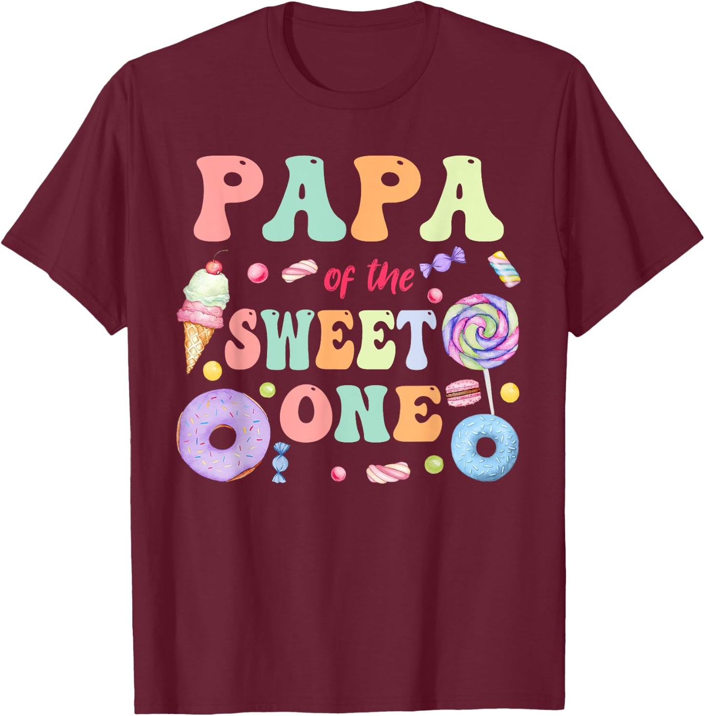 Papa of The Sweet One Lollipop Candy Birthday Party Family T-Shirt - T-Shirt | Maroon