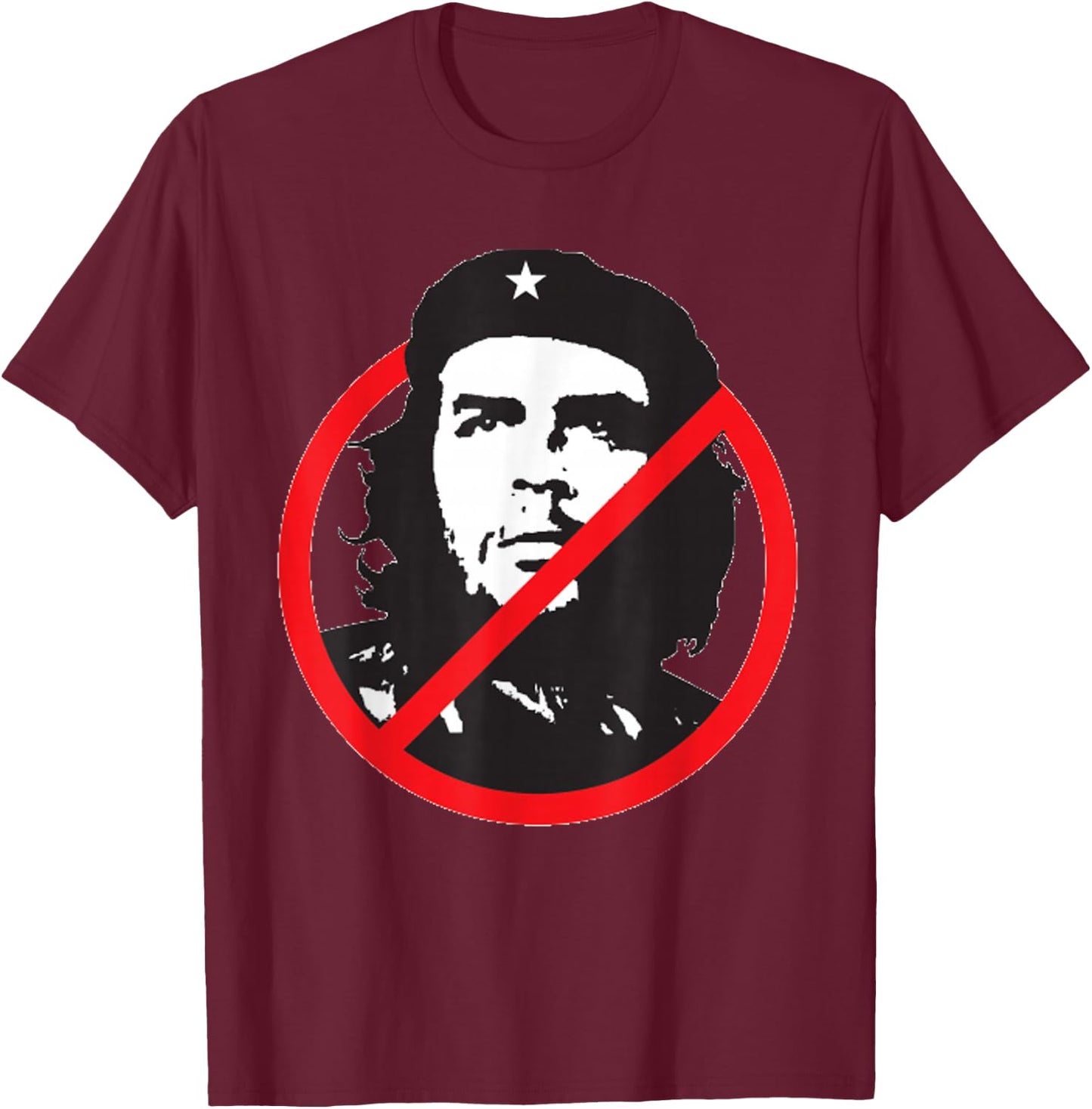 Anti Che Guevara - Anti Communism / Socialism T-Shirt - T-Shirt | Maroon