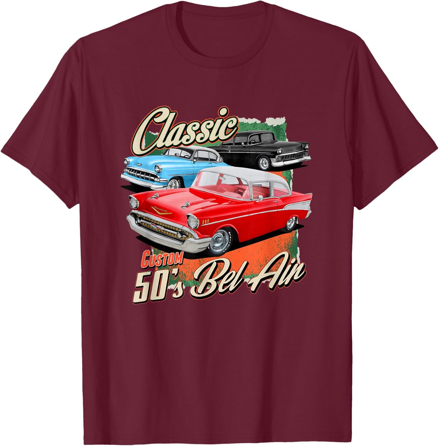 50s Bel Air Vintage Classic Car 1953 1955 1956 1957 57 55 T-Shirt - T-Shirt | Maroon
