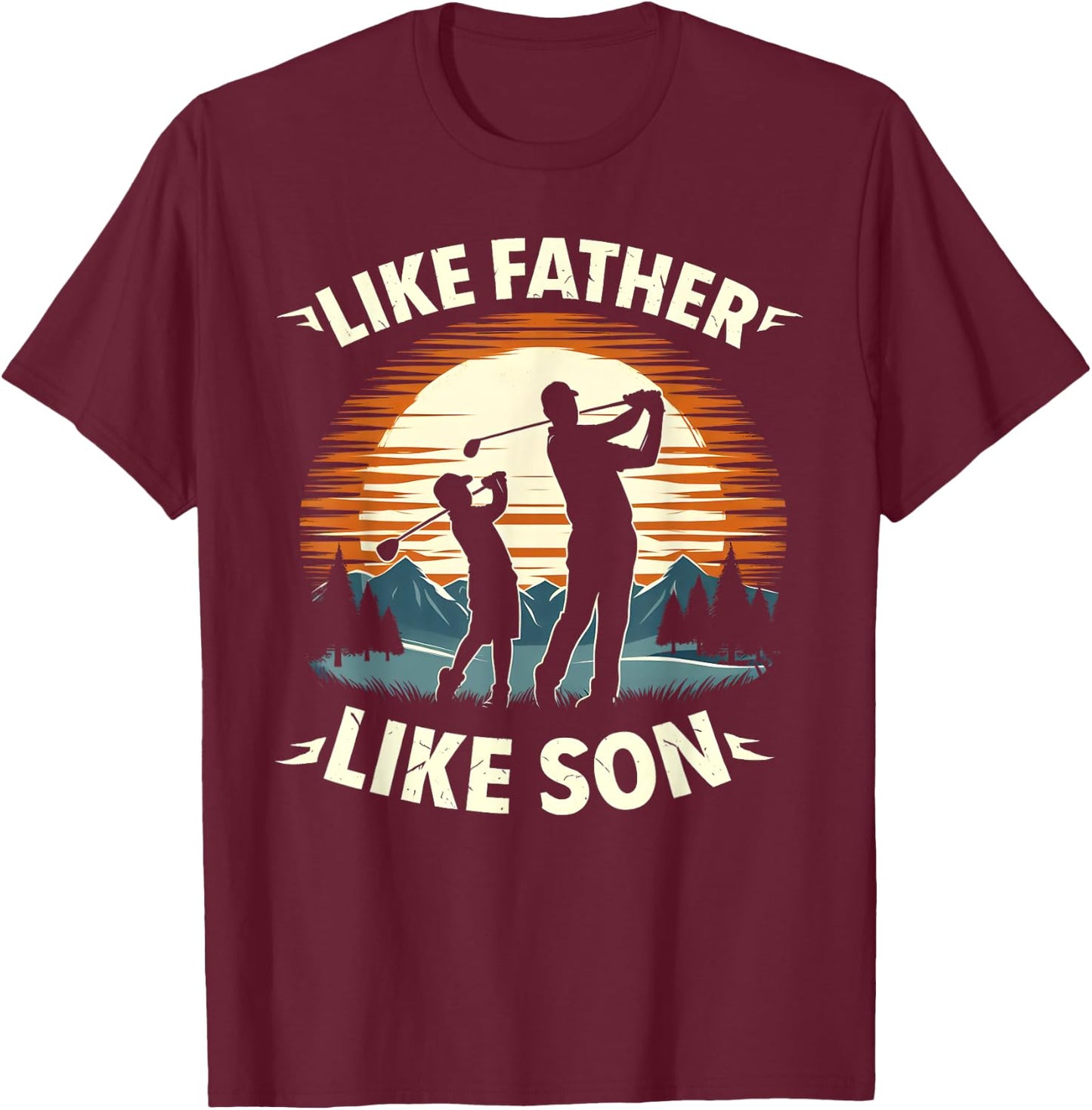 Like Father Like Son Golfing Dad Father's Day Golf T-Shirt - T-Shirt | Maroon