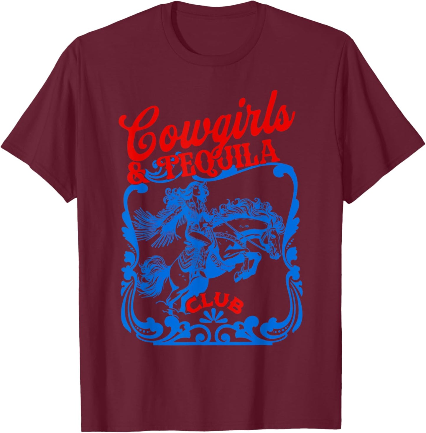 Cowgirls And Tequila Vintage Cocktail Funny Tequila Drinking T-Shirt - T-Shirt | Maroon