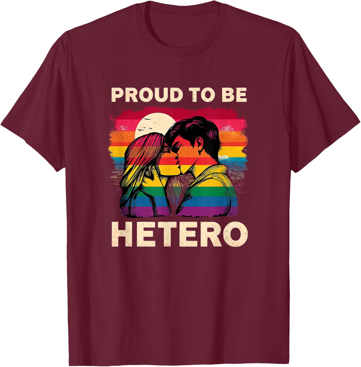 Proud to Be Hetero Love heterosexual identity couple T-Shirt - T-Shirt | Maroon
