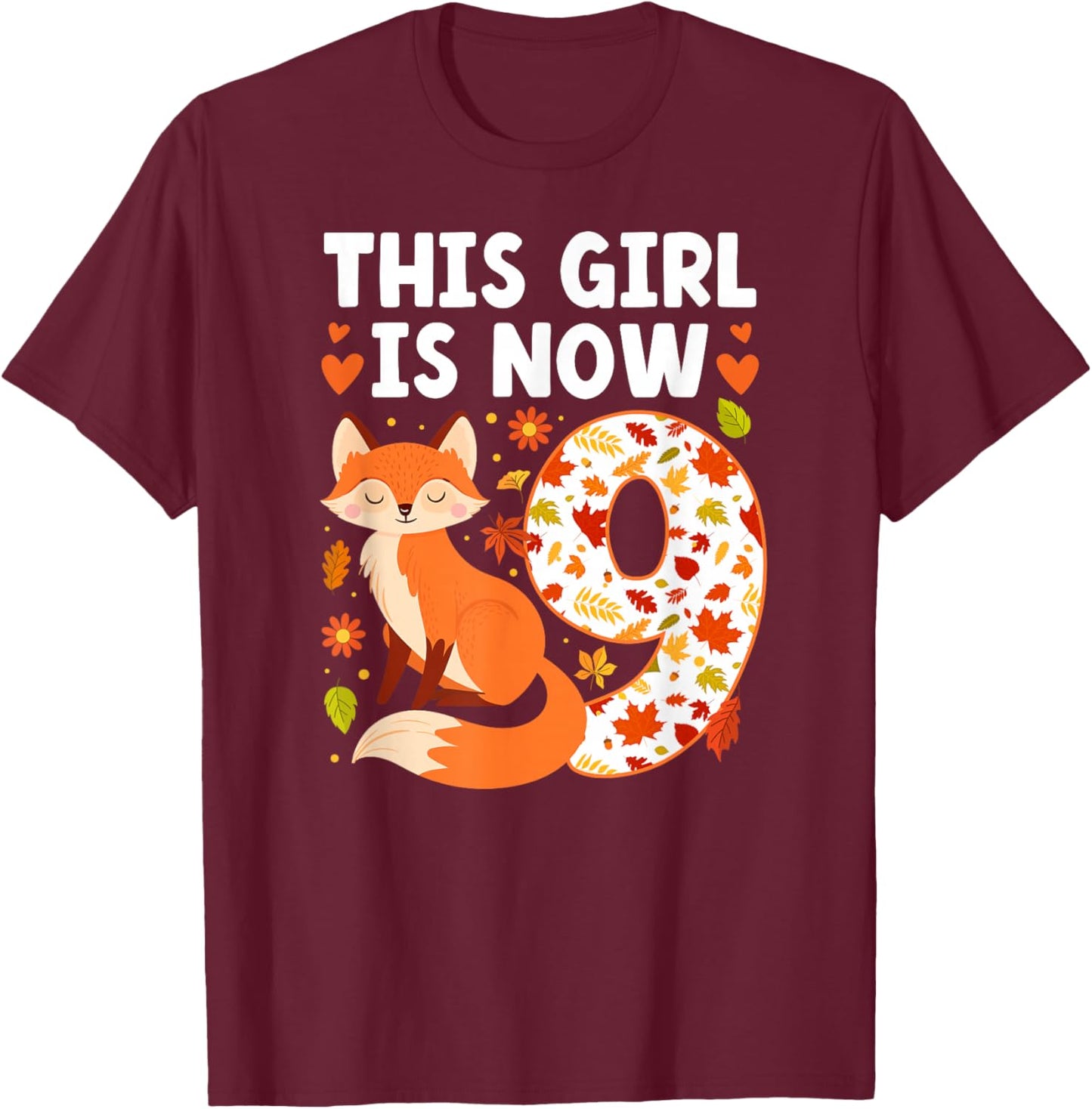 9th Fox Birthday Party 9 Year Old Girl Foxes Birthday Fox T-Shirt - T-Shirt | Maroon