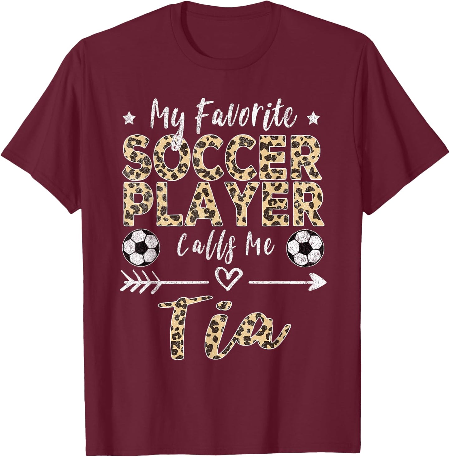 My Favorite Soccer Player Calls Me Tia Spanish Portuguese T-Shirt - T-Shirt | Maroon