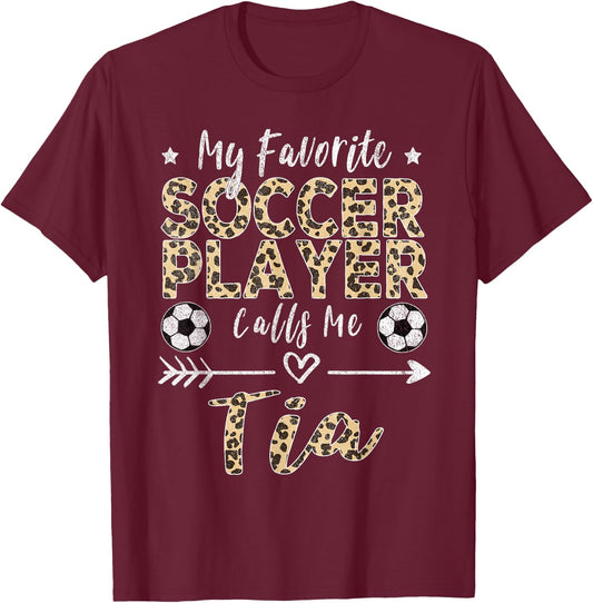 My Favorite Soccer Player Calls Me Tia Spanish Portuguese T-Shirt - T-Shirt | Maroon