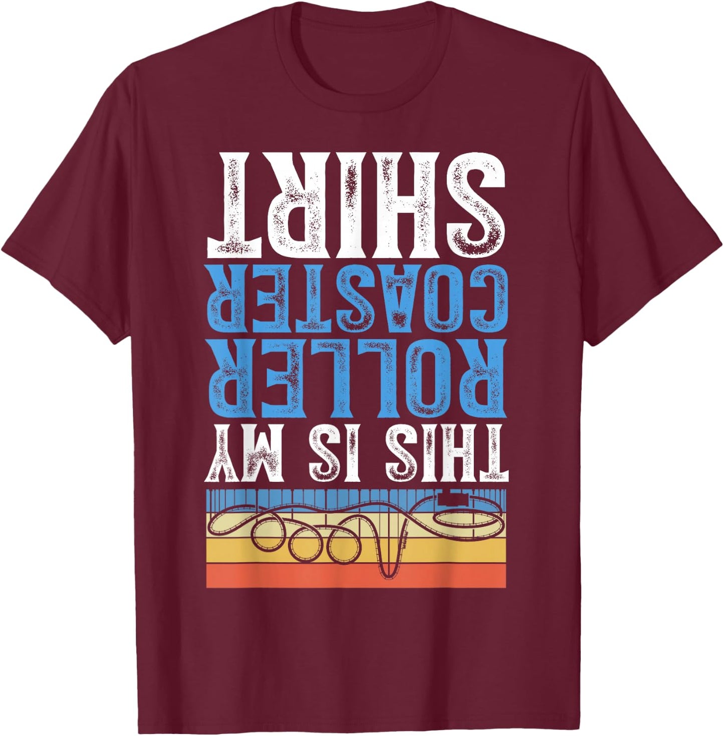 This Is My Roller Coaster T-Shirt - T-Shirt | Maroon