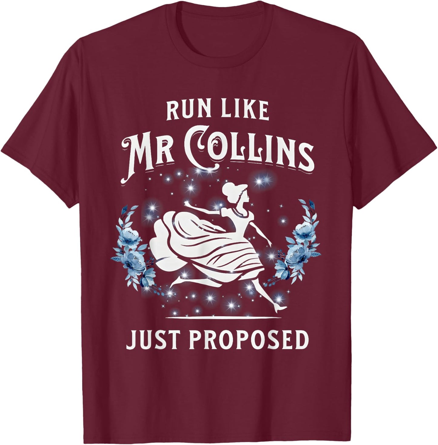 Run Like Mr Collins Just Proposed Funny Books and Running T-Shirt - T-Shirt | Maroon