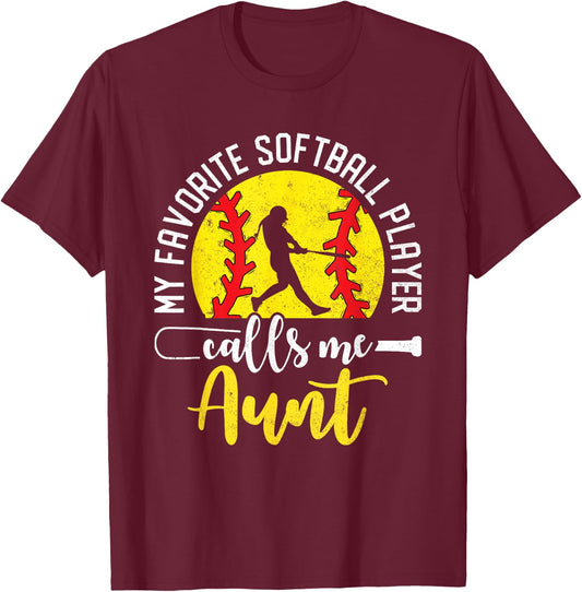 My Favorite Softball Player Calls Me Aunt Softball Family T-Shirt - T-Shirt | Maroon