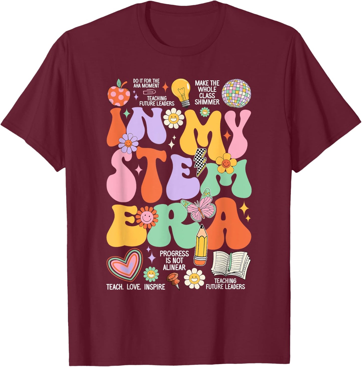 Retro Groovy In My STEM Era Student Teacher Back To School Women Kids T-Shirt - T-Shirt | Maroon