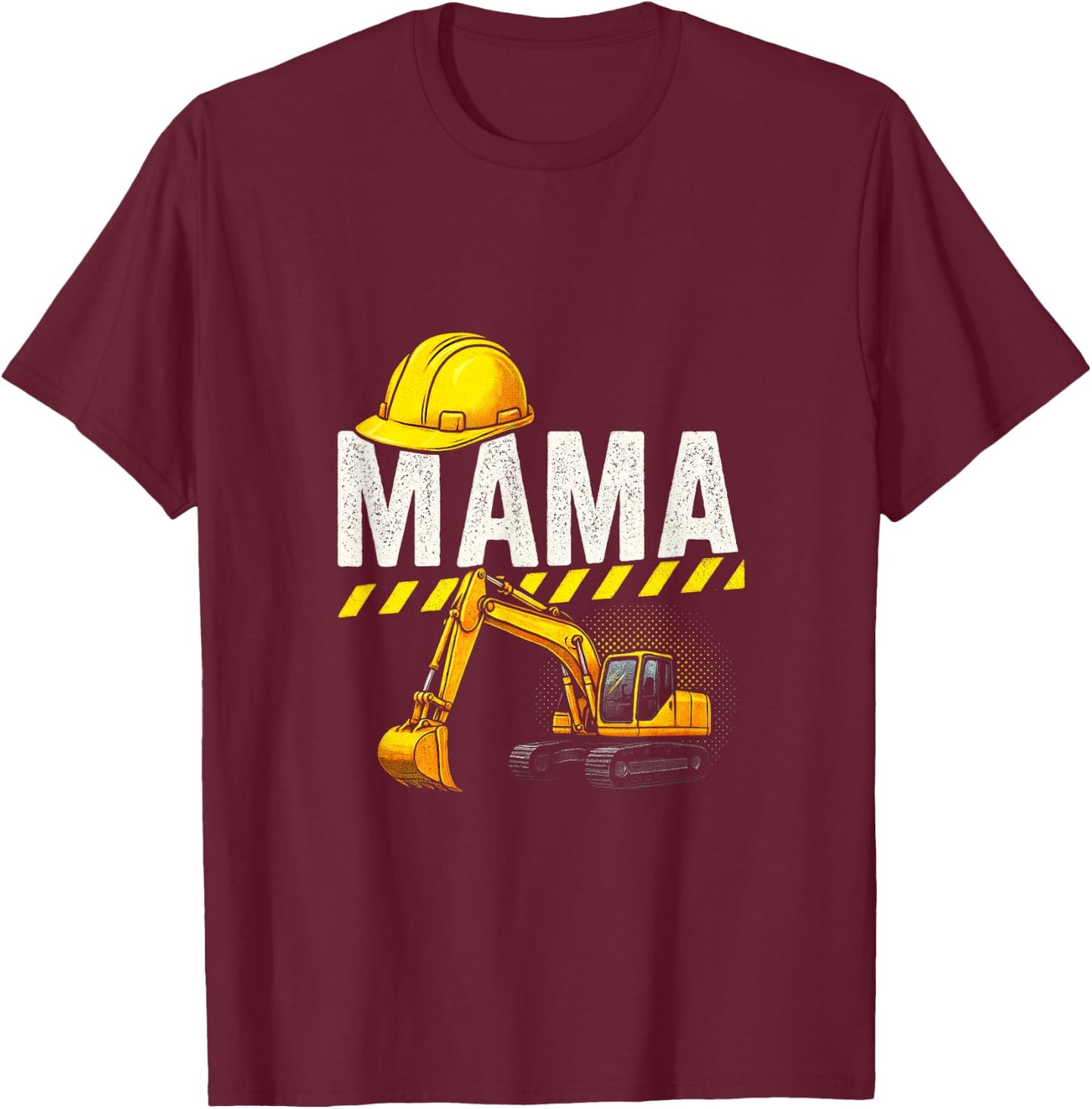 Mama - Funny Excavator Construction Family T-Shirt - T-Shirt | Maroon