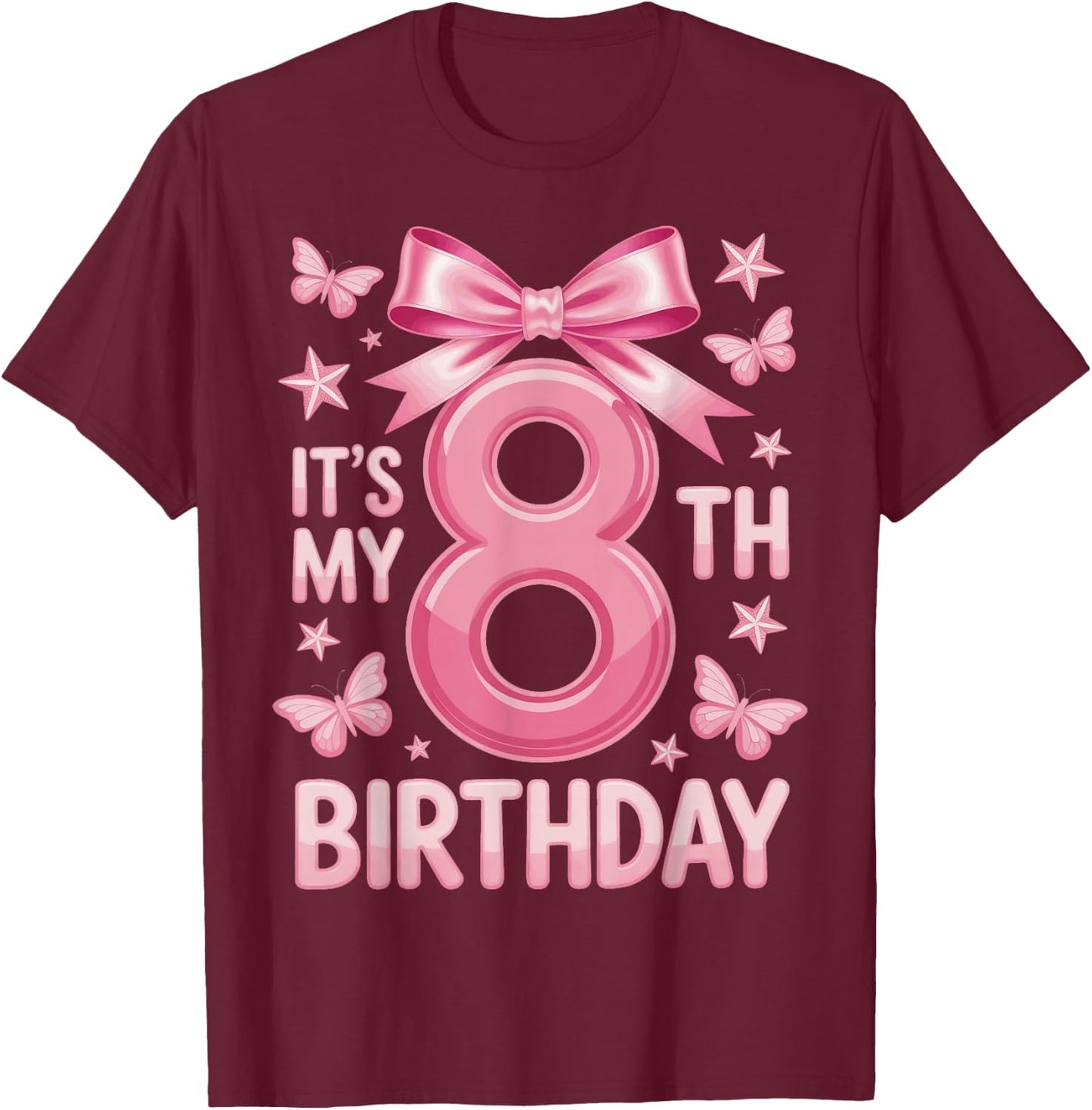 It's My 8th Birthday Girl Bow Princess Fantasy Party T-Shirt - T-Shirt | Maroon