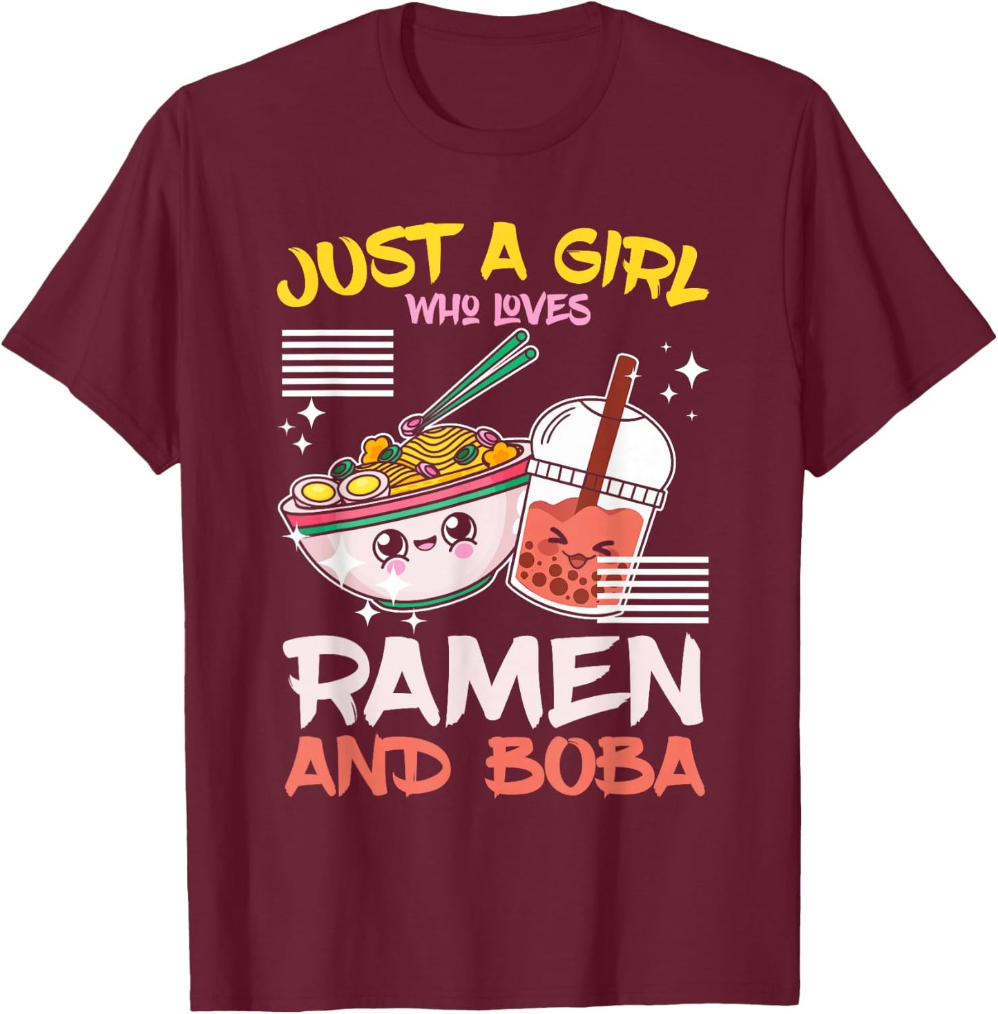 Just A Girl Who Loves Ramen And Boba Bubble Tea Japanese T-Shirt - T-Shirt | Maroon