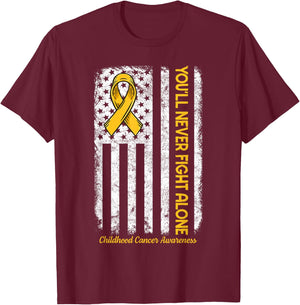 You'll Never fight Alone Flag Childhood Cancer Awareness T-Shirt - T-Shirt | Maroon