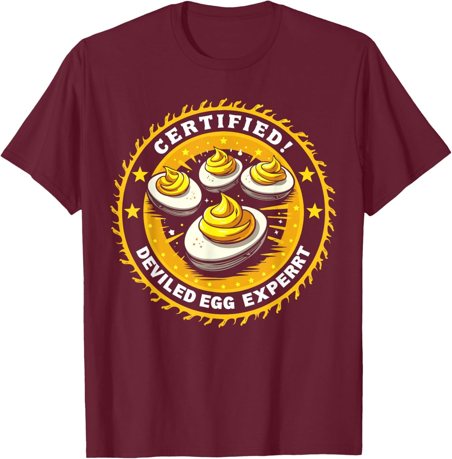 Certified Deviled Egg Expert Funny Food Lover T-Shirt - T-Shirt | Maroon
