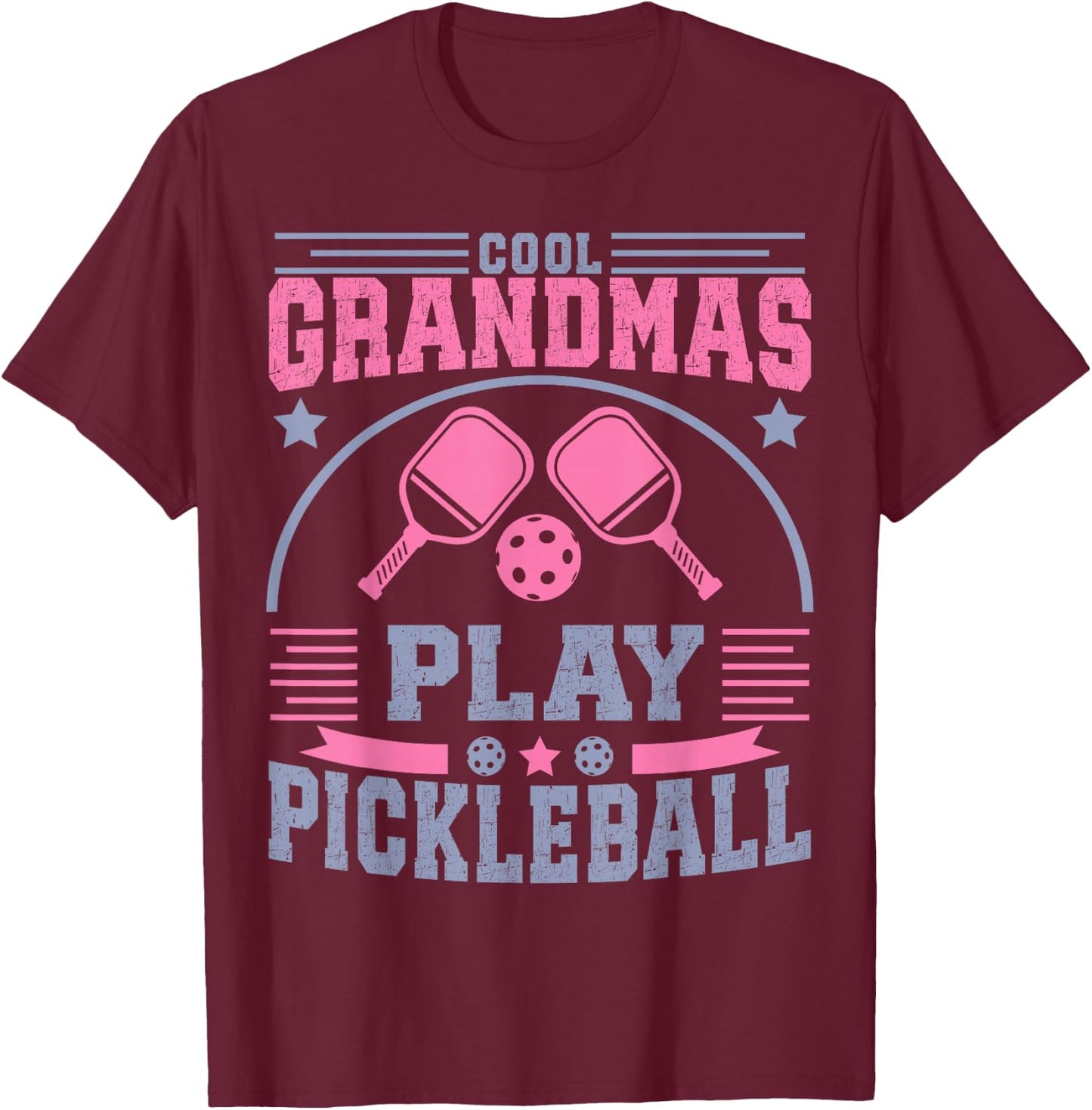 Cool Grandmas Play Pickleball Player Women T-Shirt - T-Shirt | Maroon