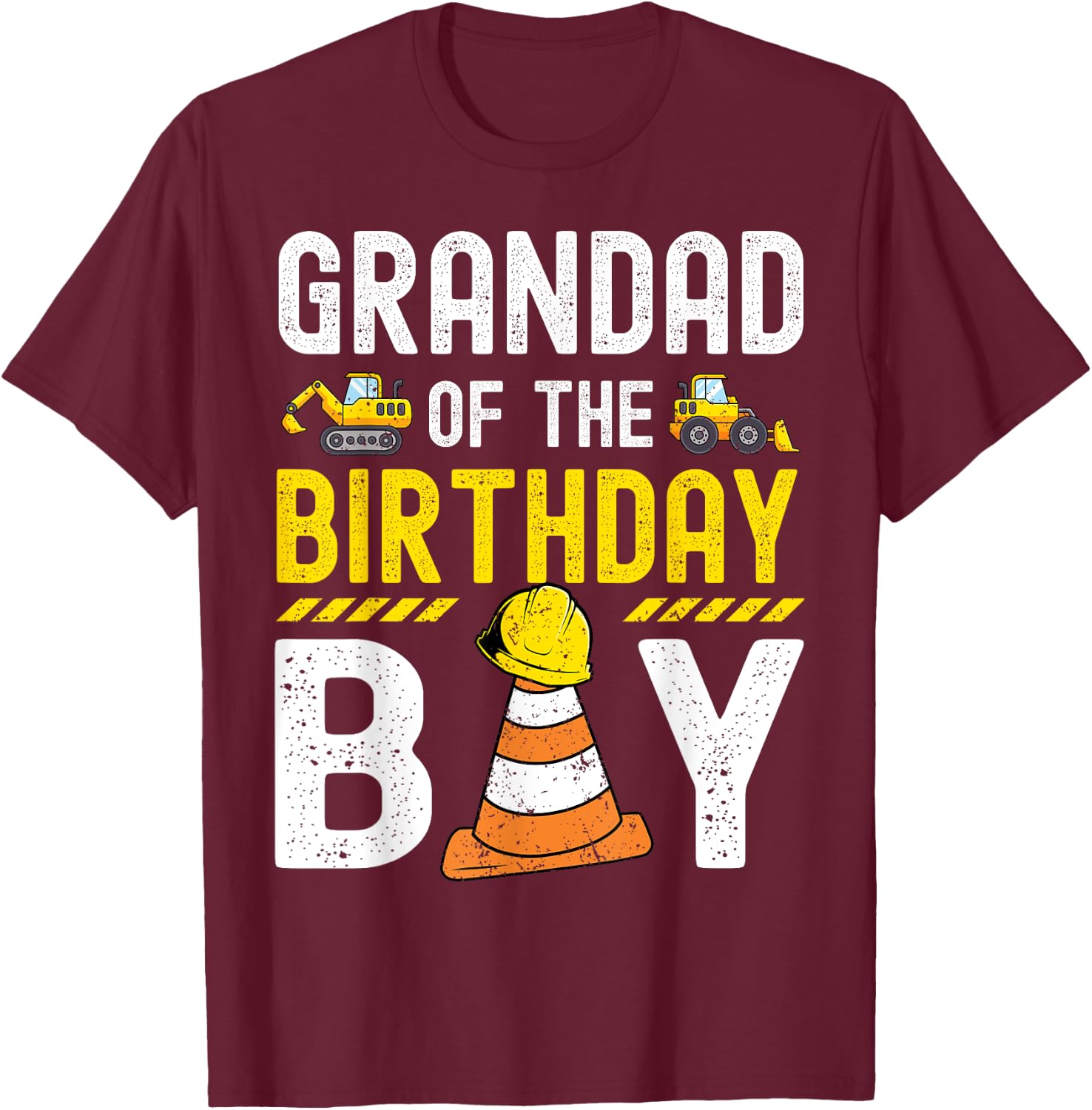 Grandad Of The Birthday Boy Construction Worker Bday T-Shirt - T-Shirt | Maroon