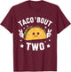 Taco Bout Two Mexican 2 year old Boy Girls Second Birthday T-Shirt - T-Shirt | Maroon