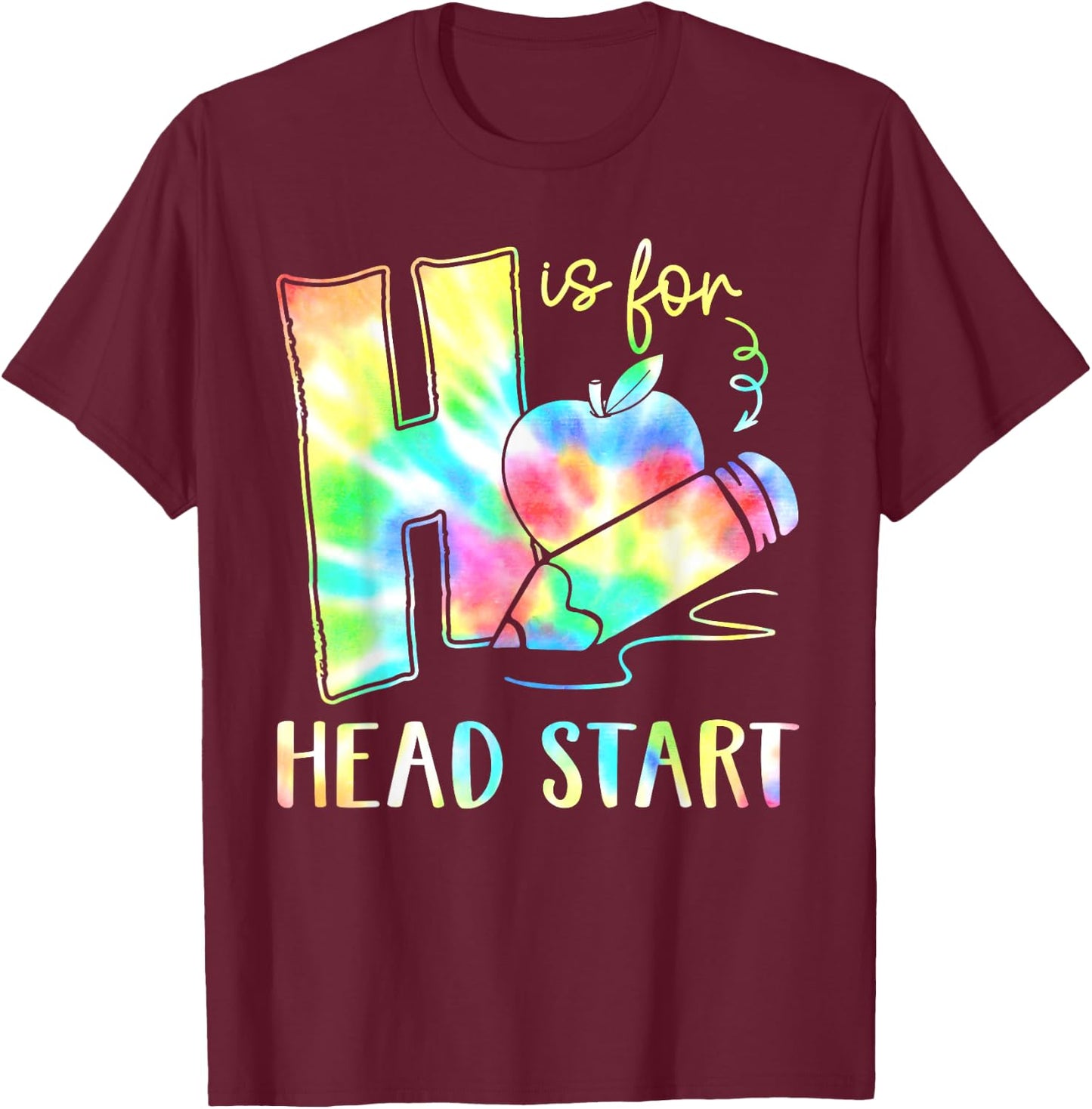H Is For Head Start Teacher Tie dye Back to School Teacher Men Women T-Shirt - T-Shirt | Maroon