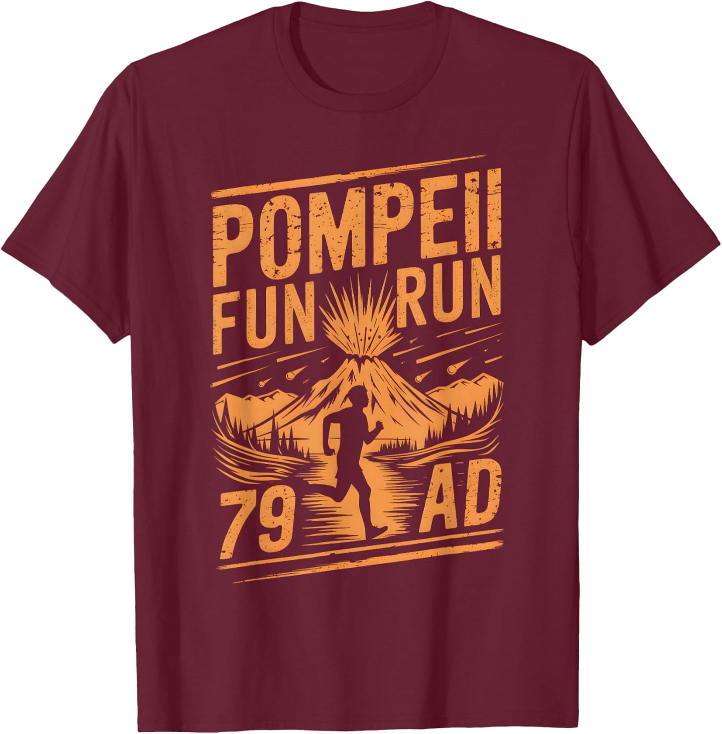 Adults Pompeii Fun Run Volcanologist Volcanology T-Shirt - T-Shirt | Maroon