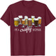 I'm a Crafty Woman Craft Beer Homebrewing Local Brew Pub T-Shirt - T-Shirt | Maroon