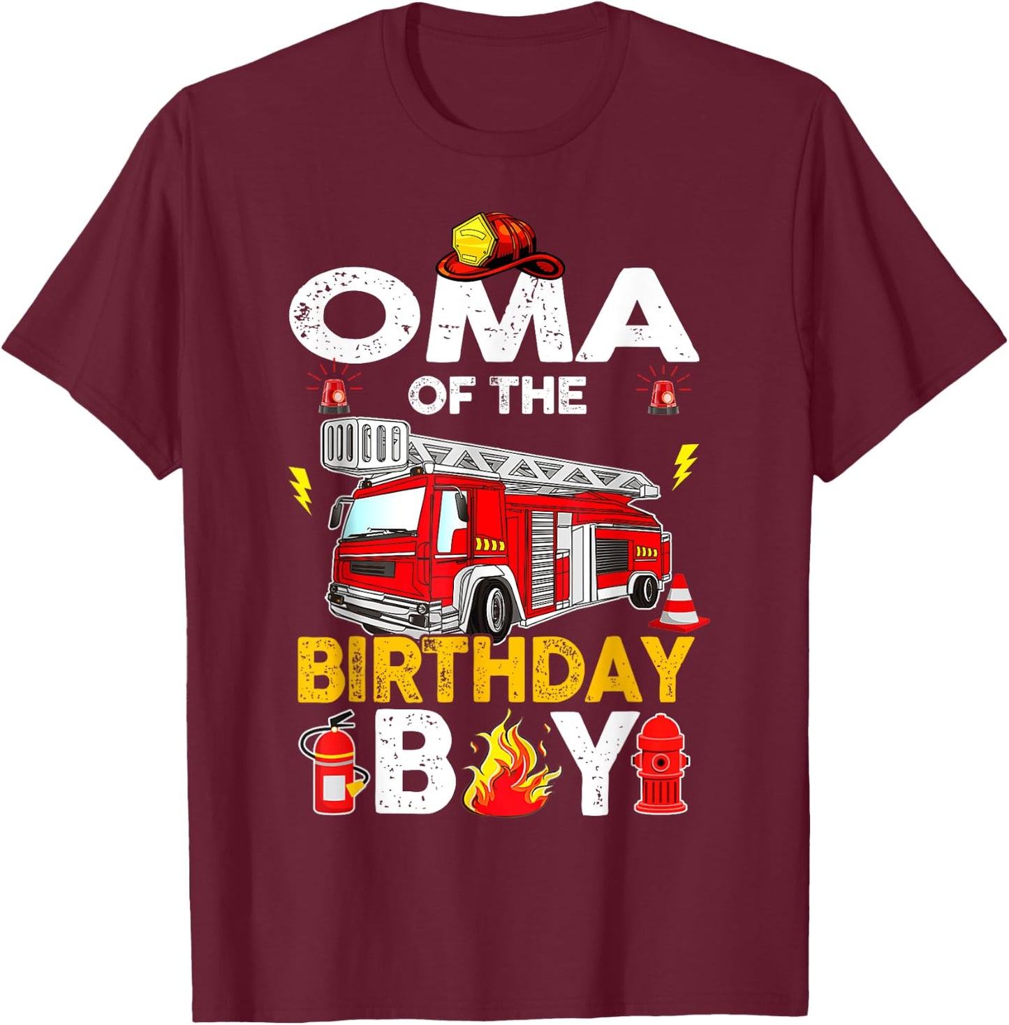 Oma Of The Birthday Boy Fire Truck Firefighter Party T-Shirt - T-Shirt | Maroon