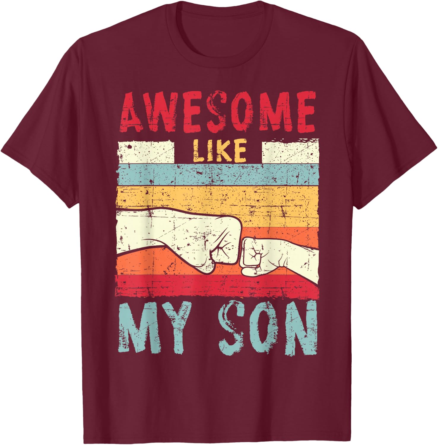 Awesome Like My Son Father's Day Daddy Dad Vintage Retro T-Shirt - T-Shirt | Maroon