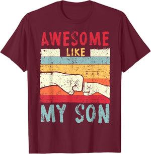 Awesome Like My Son Father's Day Daddy Dad Vintage Retro T-Shirt - T-Shirt | Maroon