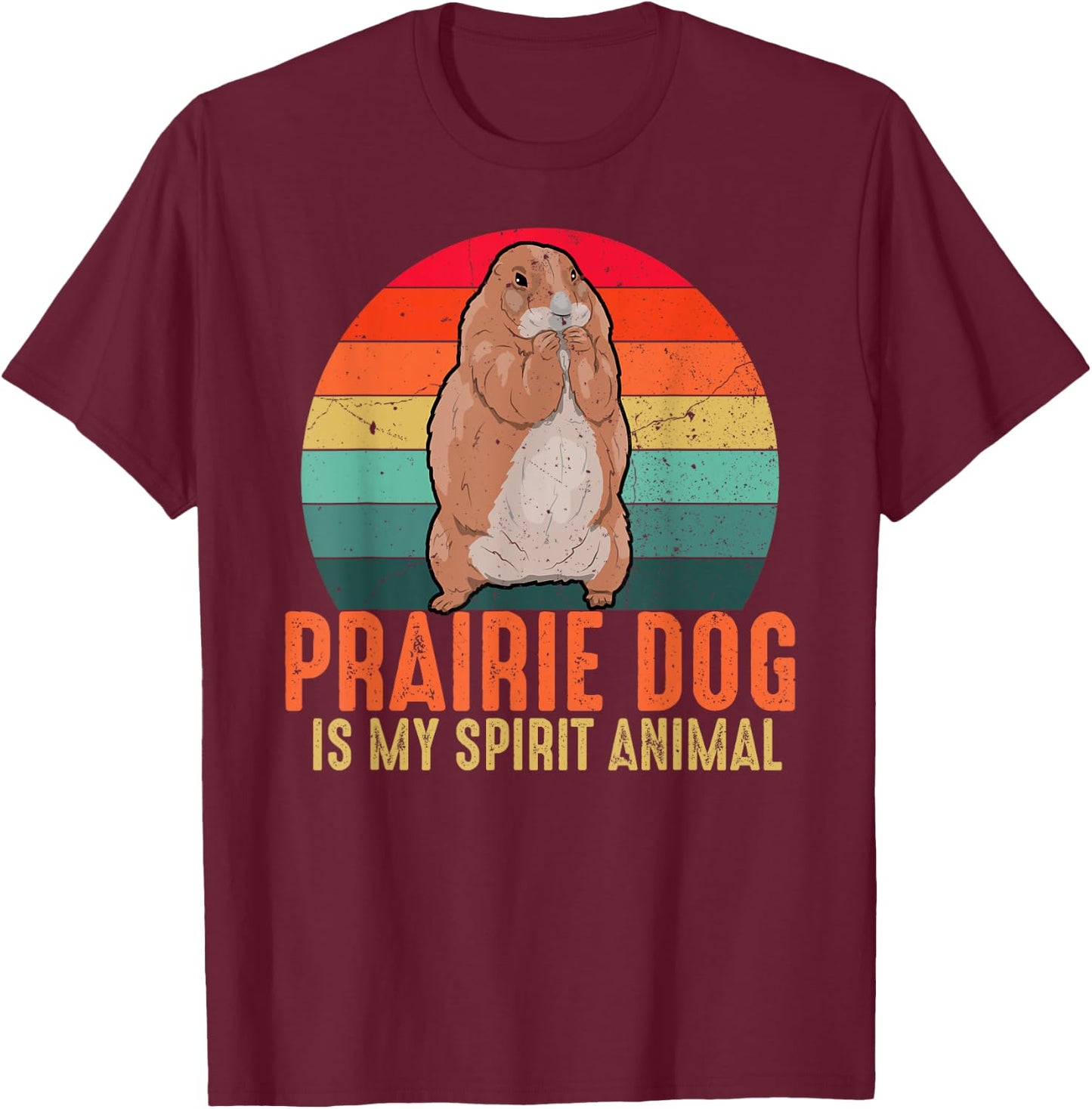 Prairie Dog Is My Spirit Animal Vintage Men Women Kids T-Shirt - T-Shirt | Maroon