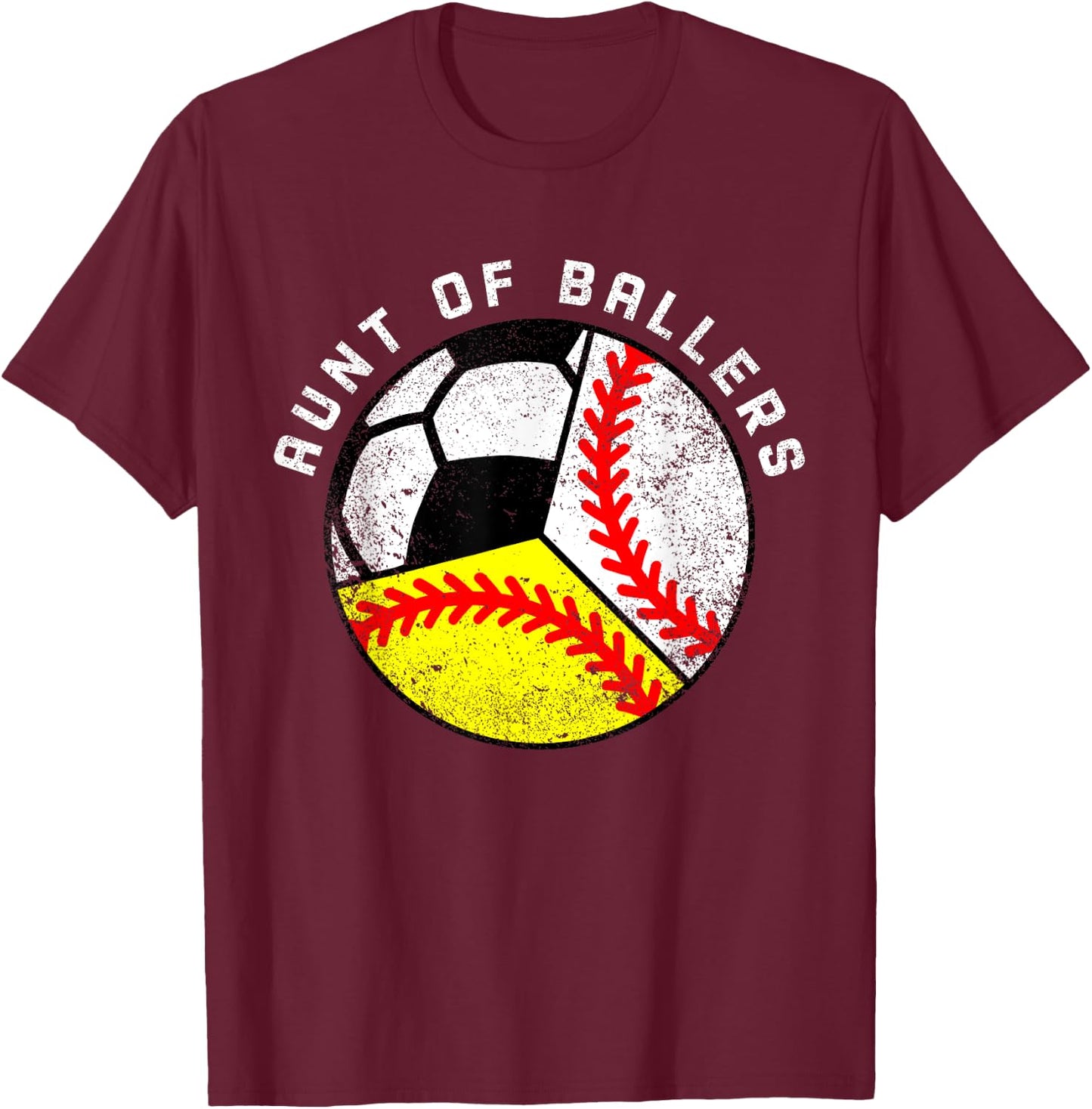 Aunt Of Ballers Funny Baseball Softball Soccer Player Aunt T-Shirt - T-Shirt | Maroon