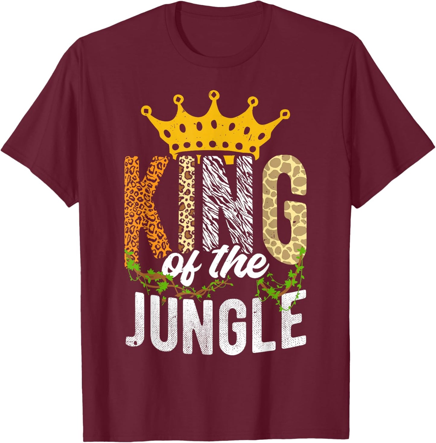 King Of The Jungle King Jungle Crown Wildlife Dschungel T-Shirt - T-Shirt | Maroon