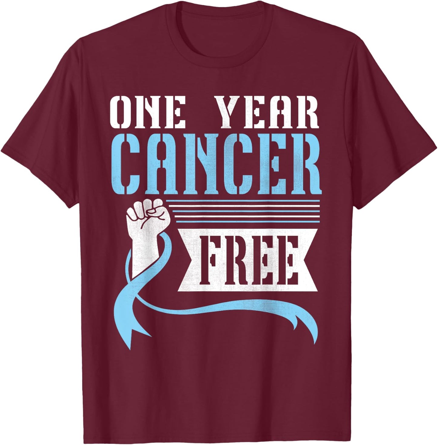 One Years Prostate Cancer Free Warrior Fighting Won Survivor T-Shirt - T-Shirt | Maroon