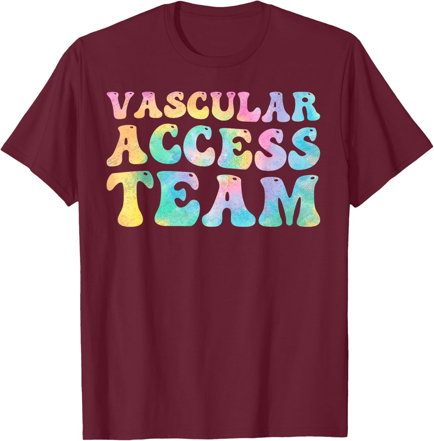 Vascular Access Team Nursing RN Nurse Appreciation Groovy T-Shirt - T-Shirt | Maroon