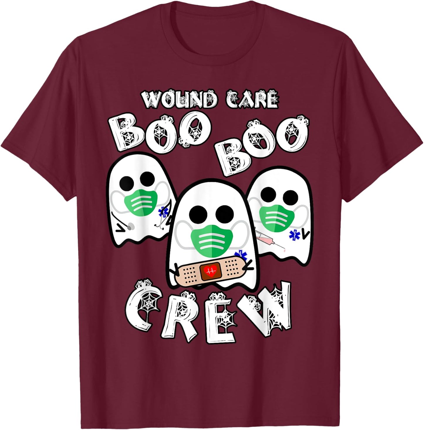 Wound Care Boo Boo Crew - Funny Medical Halloween T-Shirt - T-Shirt | Maroon