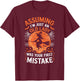 Assuming I'm Just An Old Lady Was Your First Mistake Witch T-Shirt - T-Shirt | Maroon
