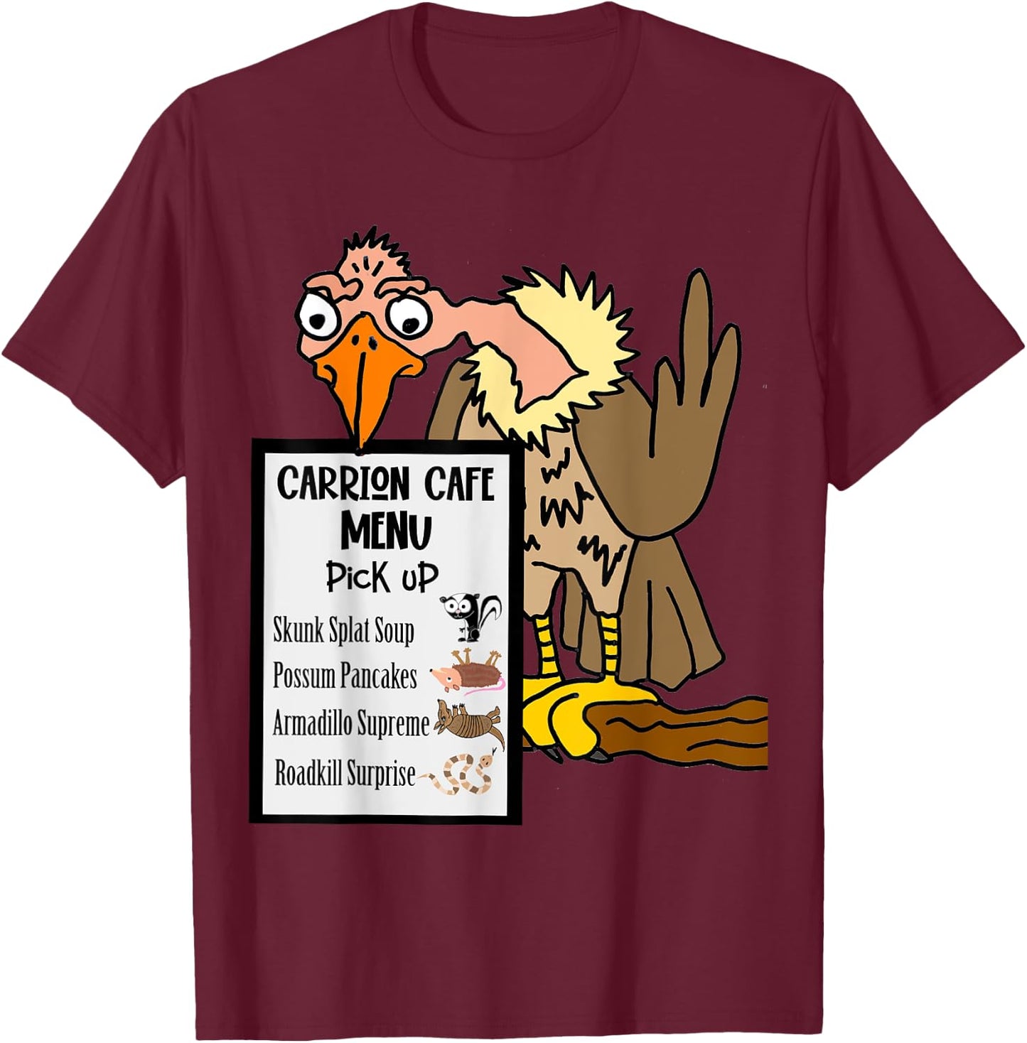 Smileteesfunny Funny Buzzard with Road-kill Menu T-Shirt - T-Shirt | Maroon