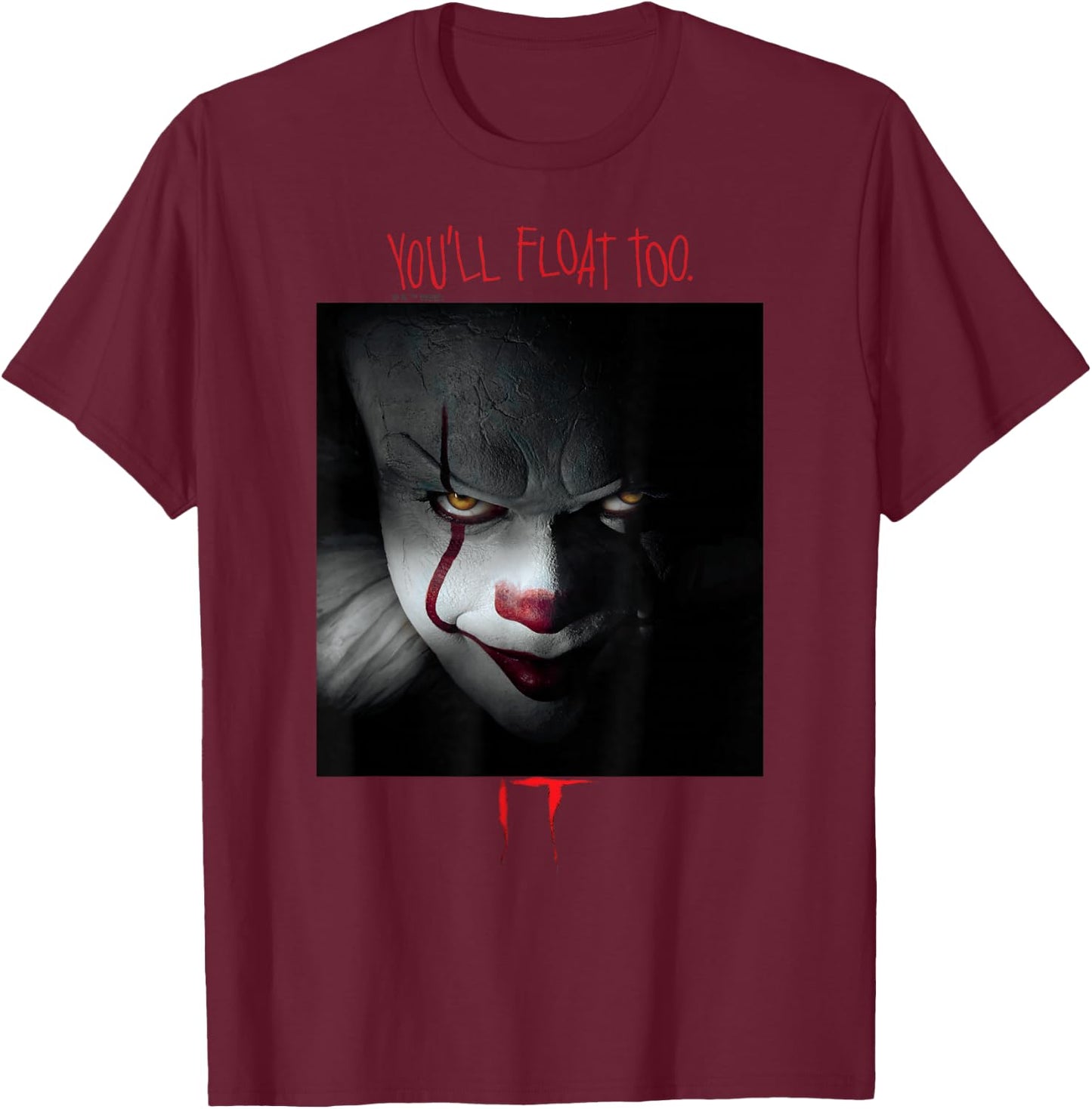 IT Films/TV Series - Pennywise You'll Float Too T-Shirt - T-Shirt | Maroon
