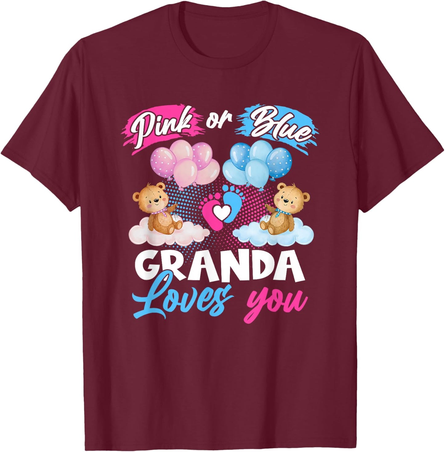 Bears Pink Or Blue Granda Loves You Gender Reveal T-Shirt - T-Shirt | Maroon
