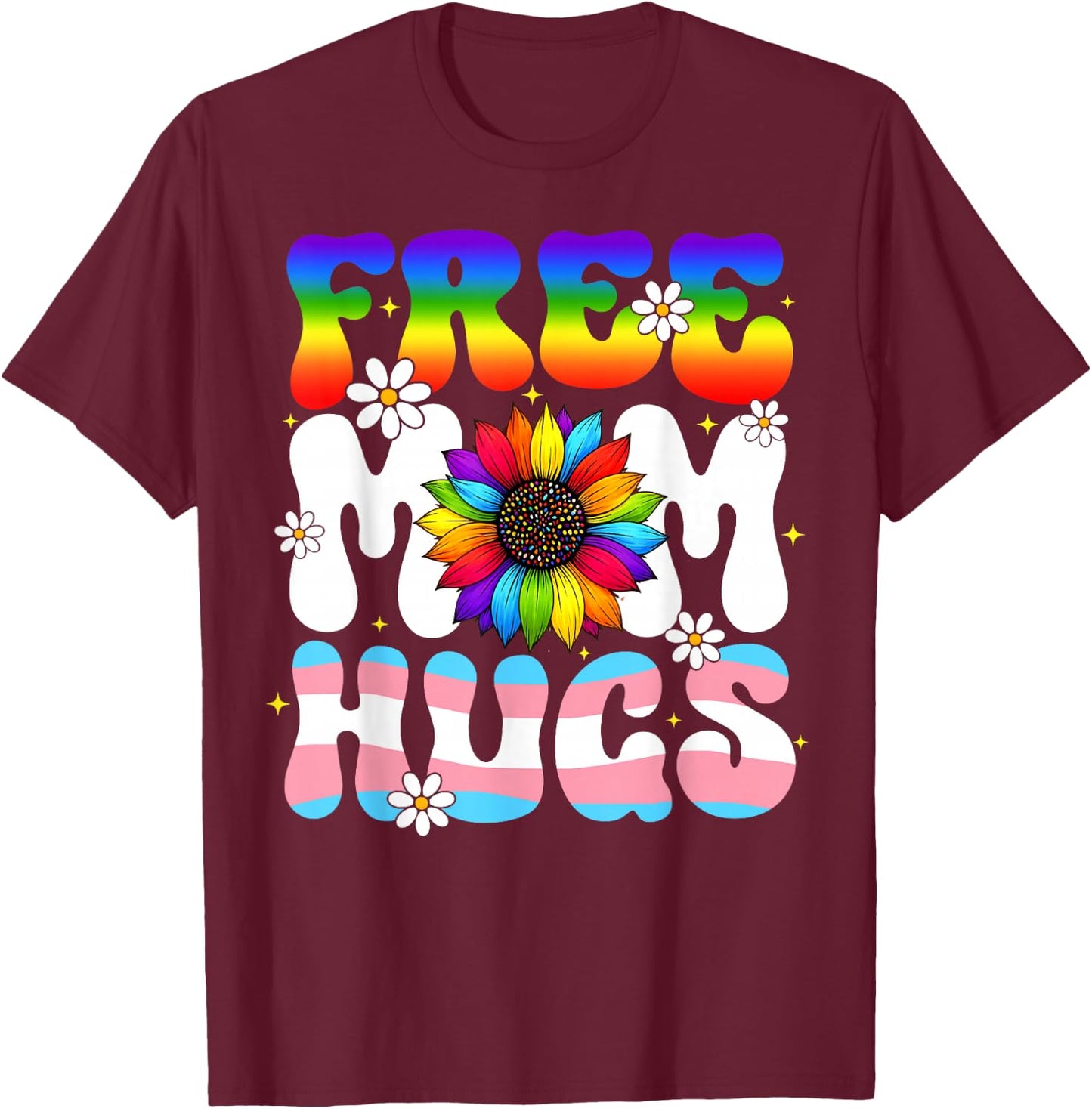 Free Hugs Rainbow Sunflower Pride LGBT Women Men T-Shirt - T-Shirt | Maroon