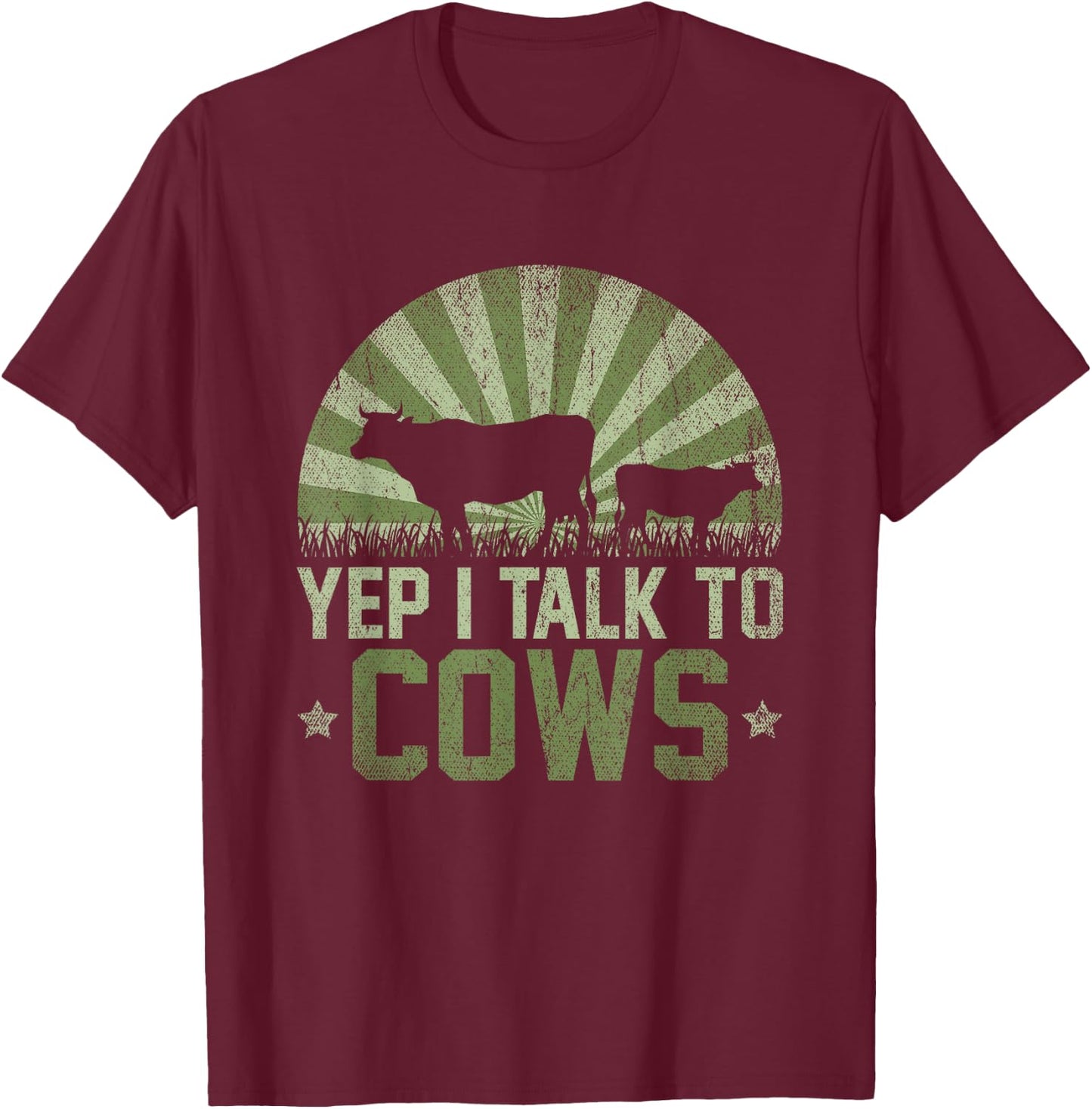 Yep I Talk To Cows T-Shirt - T-Shirt | Maroon